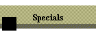 Specials